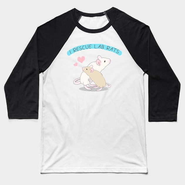 I rescue Lab rats Baseball T-Shirt by Danielle